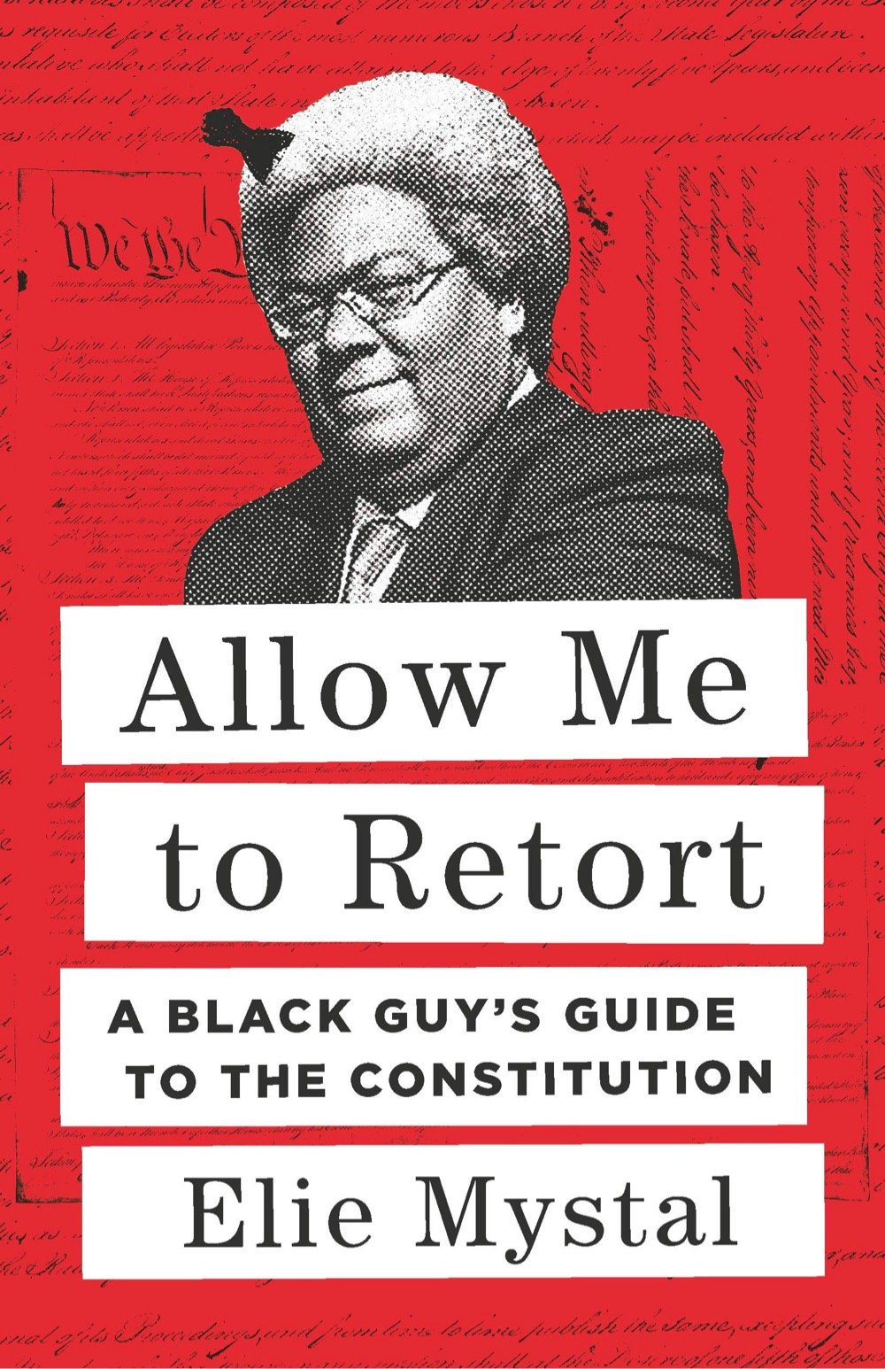 book cover of Allow Me To Retort by Elie Mystal